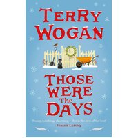 Those Were the Days Wogan, Sir Terry, OBE Hardcover Book