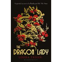 The Dragon Lady Louisa Treger Paperback Book