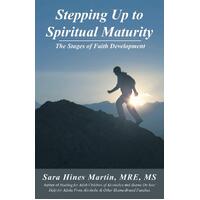 Stepping Up to Spiritual Maturity: The Stages of Faith Development Book