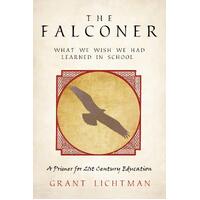 The Falconer: What We Wish We Had Learned in School - Novel Book