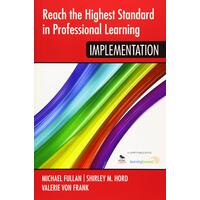 Reach the Highest Standard in Professional Learning: Implementation Paperback