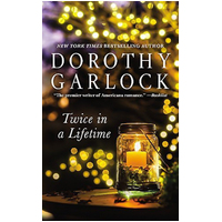 Twice in a Lifetime -Dorothy Garlock Fiction Book