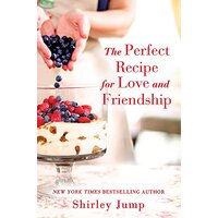 The Perfect Recipe for Love and Friendship: The O'Bannon Sisters - Fiction Book