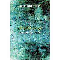 Walking Made My Path Judith Laikin Elkin Paperback Book