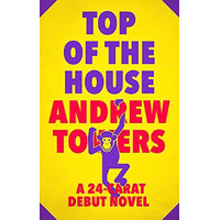 Top Of The House -Andrew Towers Fiction Book