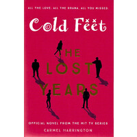 Cold Feet: The Lost Years: All The Love. All The Drama. All You Missed