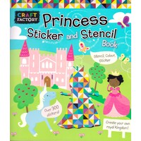 Craft Factory Princess Sticker And Stencil Book: Stencil, Colour, Sticker