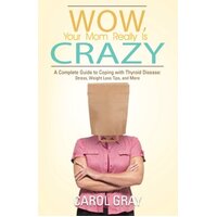 Wow, Your Mom Really Is Crazy Paperback Book