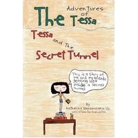 The Adventures of Tessa: Tessa and the Secret Tunnel Children's Book