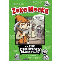 Zeke Meeks vs Crummy Class Play Green, D. L.,Alves, Josh Hardcover Book