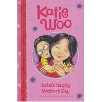 Katie's Happy Mother's Day: Katie Woo Paperback Book