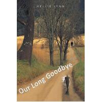 Our Long Goodbye [Afrikaans] Kellie Lynn Paperback Book