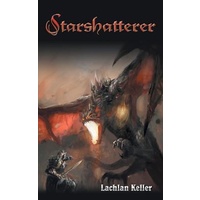 Starshatterer -Lachlan Keller Fiction Book