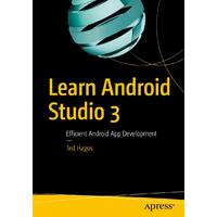 Learn Android Studio 3: Efficient Android App Development Paperback Book