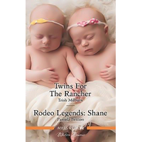 Twins For The Rancher/Rodeo Legends Book