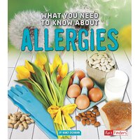 What You Need To Know About: Allergies Nancy Dickmann Hardcover Book