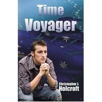 Time Voyager -Christopher J. Holcroft Book