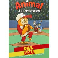 Owl Ball (Animal All-Stars) Hoss Masterson Josh Alves Paperback Book