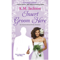 Insert Groom Here -K. M. Jackson Book