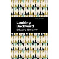 Looking Backward - Edward Bellamy