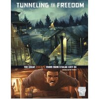 Great Escapes of World War II: Tunneling to Freedom Paperback Book