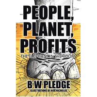 People, Planet, Profits: The Elephant in the Room B. W. Pledge Paperback Book
