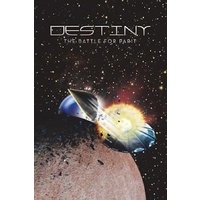 Destiny: The Battle for Parit -Emmett, William Fiction Book