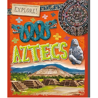 Explore!: Aztecs (Explore!) Izzi Howell Hardcover Book