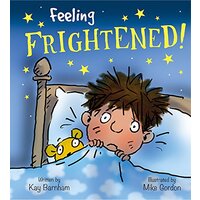 Feelings and Emotions: Feeling Frightened (Feelings and Emotions)