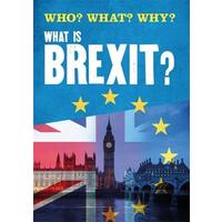 Who? What? Why?: What is Brexit? (Who? What? Why?) - Children's Book