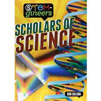 STEM-gineers: Scholars of Science (STEM-gineers) -Rob Colson Children's Book