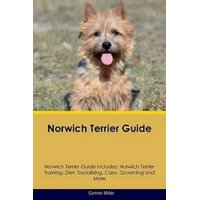 Norwich Terrier Guide Norwich Terrier Guide Includes Book