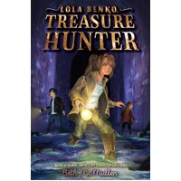 Lola Benko, Treasure Hunter (Volume 1) - Beth McMullen