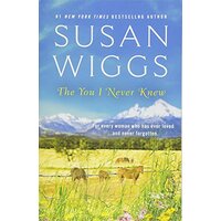 The You I Never Knew -Susan Wiggs Fiction Book