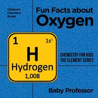 Fun Facts about Oxygen Paperback Book