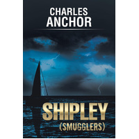 Shipley (Smugglers) -Charles Anchor Novel Book