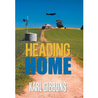 Heading Home -Karl Gibbons Fiction Book