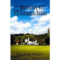 Return to Whisper Lane -Elizabeth Walton Fiction Book