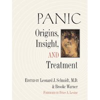 Panic: Origins, Insight, and Treatment Paperback Book