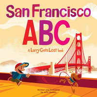 San Francisco Abc: A Larry Gets Lost Children's Book -John Skewes Children's Book