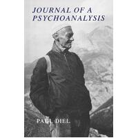 Journal Of A Psychoanalysis Paul Diel Paperback Book