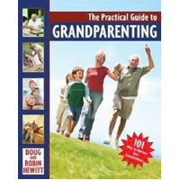 The Practical Guide to Grandparenting Paperback Book