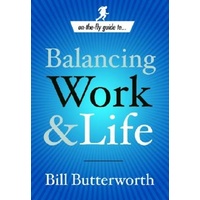 Balancing Work and Life: On the Fly Guide To... Book