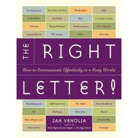 The Right Letter!: How to Communicate Effectively in a Busy World Paperback