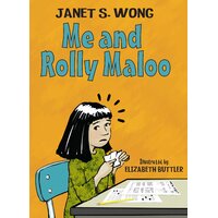 Me And Rolly Maloo Wong, Janet S.,Buttler, Elizabeth Paperback Novel Book