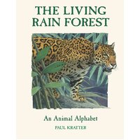 The Living Rain Forest: An Animal Alphabet Paperback Book