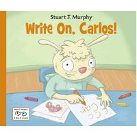 Write On, Carlos!: Stuart J. Murphy's I See I Learn Hardcover Book