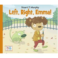 Left, Right, Emma!: Stuart Murphy's I See I Learn Hardcover Book