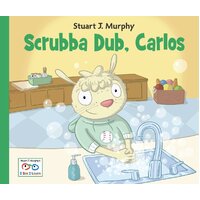 Scrubba Dub, Carlos (Stuart J. Murphy's I See I Learn Health and Safety Skills) Book