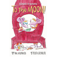 Sydney & Simon: To the Moon! -Peter H. Reynolds Paul Reynolds Children's Book